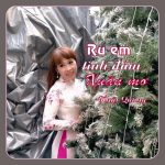 RU EM TÌNH ĐẮM XUÂN MƠ của Nhật Quang RU EM TÌNH ĐẮM XUÂN MƠ của Nhật Quang