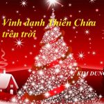VINH DANH THIÊN CHÚA TRÊN TRỜI VINH DANH THIÊN CHÚA TRÊN TRỜI