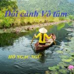 ĐỐI CẢNH VÔ TÂM CỦA HỒ NGẠC NGỮ ĐỐI CẢNH VÔ TÂM CỦA HỒ NGẠC NGỮ