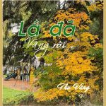 LÁ ĐÃ VÀNG RỒI CỦA THU VÀNG LÁ ĐÃ VÀNG RỒI CỦA THU VÀNG