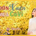 ĐÓN XUÂN MÙA CÔ VI của My Nguyễn ĐÓN XUÂN MÙA CÔ VI của My Nguyễn