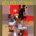 RA MẮT “BÊN ĐỜI CÓ NHAU” RA MẮT “BÊN ĐỜI CÓ NHAU”