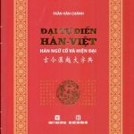 RA MẮT ĐẠI TỰ ĐIỂN HÁN VIỆT CỦA HỌC GIẢ TRẦN VĂN CHÁNH RA MẮT ĐẠI TỰ ĐIỂN HÁN VIỆT CỦA HỌC GIẢ TRẦN VĂN CHÁNH