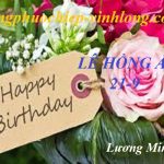 CHÚC MỪNG SINH NHẬT LÊ HỒNG ÁNH CHÚC MỪNG SINH NHẬT LÊ HỒNG ÁNH