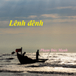 LÊNH ĐÊNH CỦA PHẠM ĐỨC MẠNH LÊNH ĐÊNH CỦA PHẠM ĐỨC MẠNH