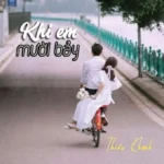KHI EM MƯỜI BẢY CỦA THIẾU KHANH KHI EM MƯỜI BẢY CỦA THIẾU KHANH