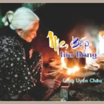 MẸ , BẾP LỬA HỒNG CỦA LÃNG UYỂN CHÂU MẸ , BẾP LỬA HỒNG CỦA LÃNG UYỂN CHÂU