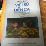 HIỆN ĐẠI VIỆT SỬ DIỄN CA